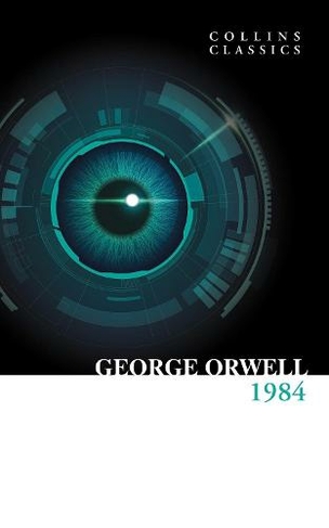 1984 Nineteen Eighty-Four: (Collins Classics)