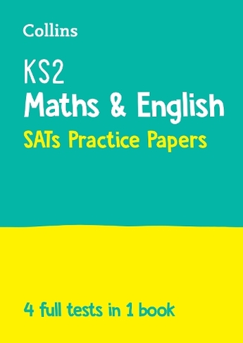 KS2 Maths and English SATs Practice Papers: For the 2025 Tests (Collins KS2 SATs Practice)