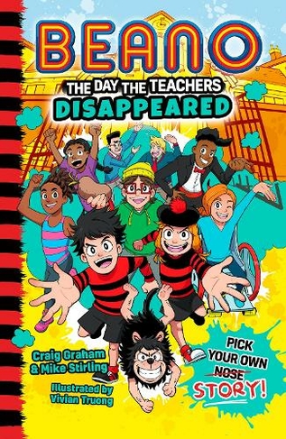 Beano The Day The Teachers Disappeared: (Beano Fiction)