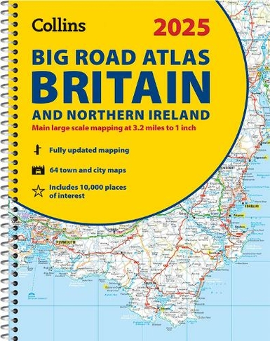 2025 Collins Big Road Atlas Britain and Northern Ireland: A3 Spiral (Collins Road Atlas)