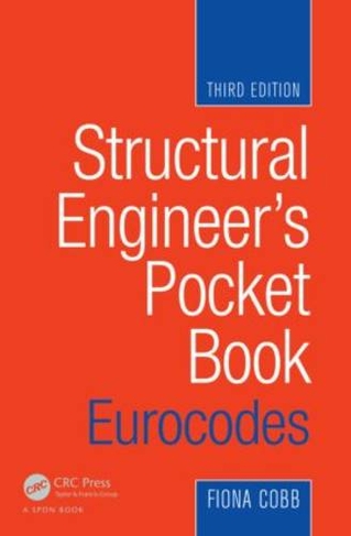 Structural Engineer's Pocket Book: Eurocodes: (3rd edition)