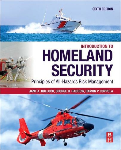 Introduction to Homeland Security: Principles of All-Hazards Risk Management (6th edition)