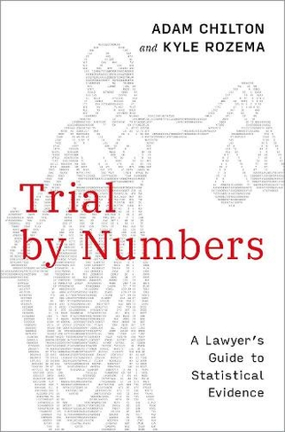 Trial by Numbers: A Lawyer's Guide to Statistical Evidence