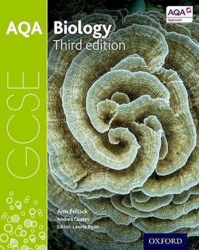 AQA GCSE Biology Student Book: (3rd Revised edition)