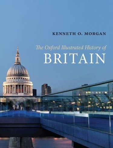 The Oxford Illustrated History of Britain: (Oxford Illustrated History)