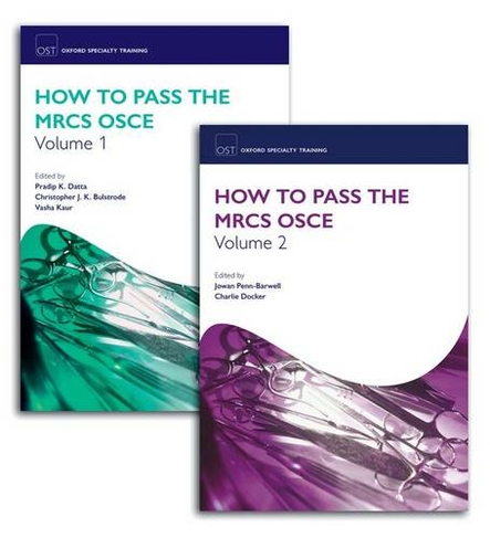 How to Pass the MRCS OSCE Pack: (Oxford Specialty Training: Revision Texts)