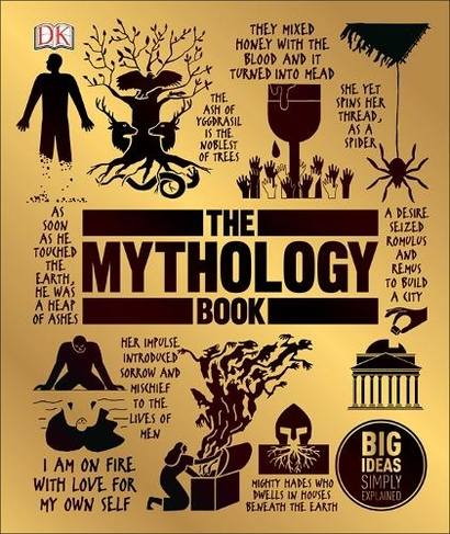 The Mythology Book: Big Ideas Simply Explained (DK Big Ideas)