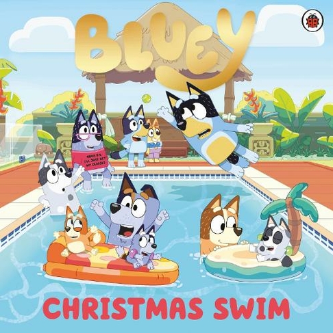 Bluey: Christmas Swim: (Bluey)
