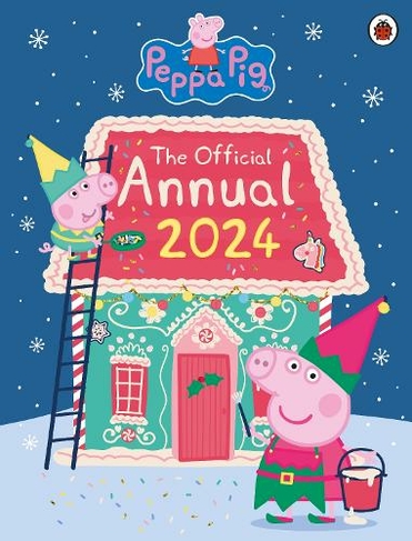 Peppa Pig: The Official Annual 2024: (Peppa Pig)