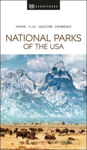 DK National Parks of the USA: (Travel Guide)