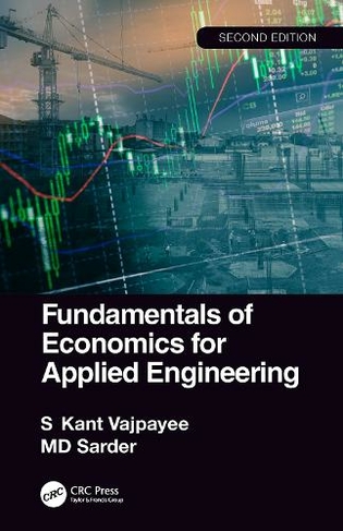 Fundamentals of Economics for Applied Engineering: (2nd edition)