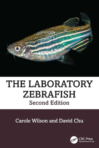 The Laboratory Zebrafish: (Laboratory Animal Pocket Reference 2nd edition)