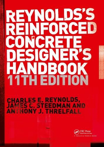 Reinforced Concrete Designer's Handbook: (11th edition)