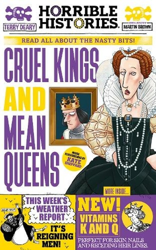 Cruel Kings and Mean Queens: (Horrible Histories Special 3rd edition)