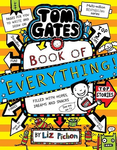 Tom Gates: Book of Everything: (Tom Gates)