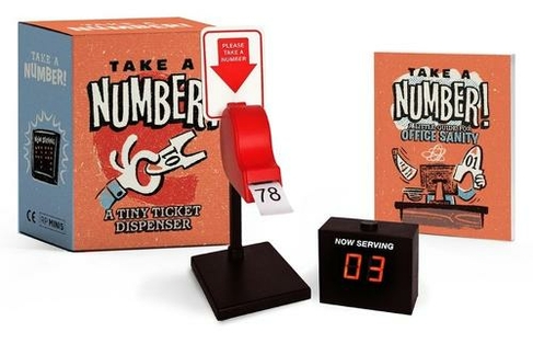 Take a Number!: A Tiny Ticket Dispenser (Beginners)