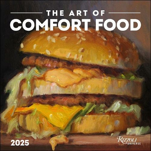 Good Enough to Eat 2025 Wall Calendar: The Art of Comfort Food