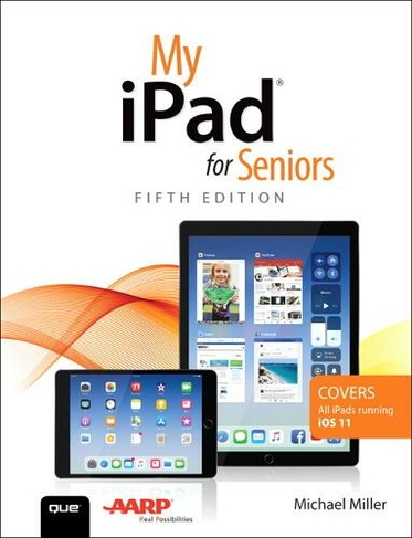 My iPad for Seniors: (5th edition)