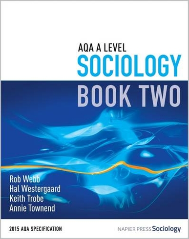 AQA A Level Sociology: Book 2 (2nd Revised edition)