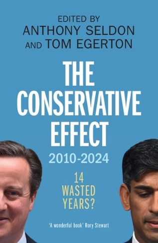 The Conservative Effect, 2010-2024: 14 Wasted Years?