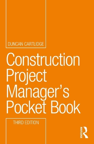 Construction Project Manager's Pocket Book: (Routledge Pocket Books 3rd edition)