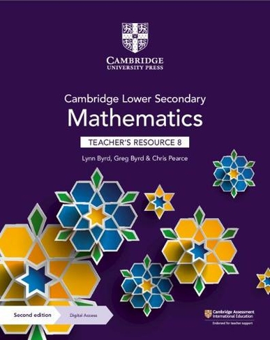 Cambridge Lower Secondary Mathematics Teacher's Resource 8 with Digital Access: (Cambridge Lower Secondary Maths 2nd Revised edition)