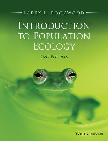 Introduction to Population Ecology: (2nd edition)