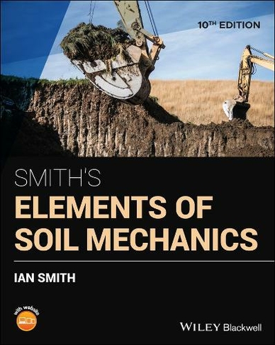 Smith's Elements of Soil Mechanics: (10th edition)