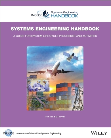 INCOSE Systems Engineering Handbook: (5th edition)