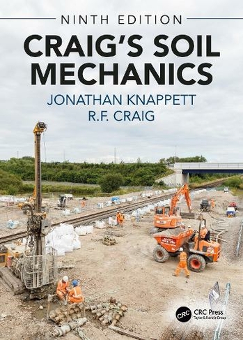 Craig's Soil Mechanics: (9th edition)