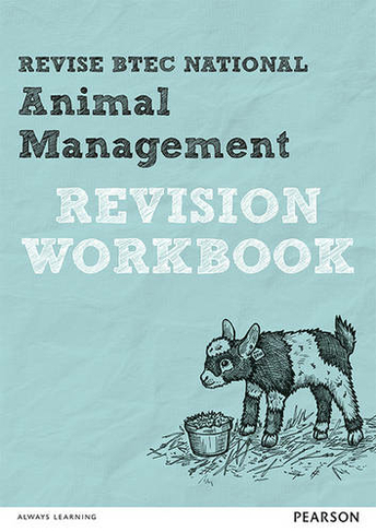 Pearson REVISE BTEC National Animal Management Revision Workbook - for 2025 exams: (Pearson Revise)