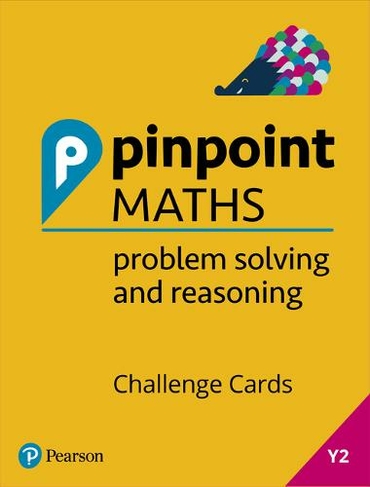 Pinpoint Maths Year 2 Problem Solving and Reasoning Challenge Cards: Y2 Problem Solving and Reasoning Pk (Pinpoint)