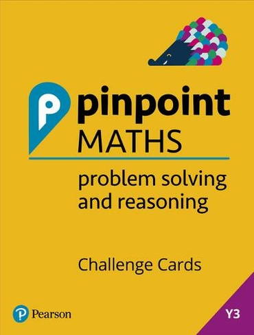 Pinpoint Maths Year 3 Problem Solving and Reasoning Challenge Cards: Y3 Problem Solving and Reasoning Pk (Pinpoint)