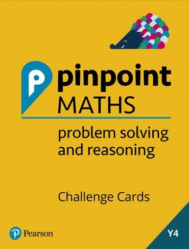 Pinpoint Maths Year 4 Problem Solving and Reasoning Challenge Cards: Y4 Problem Solving and Reasoning Pk (Pinpoint)