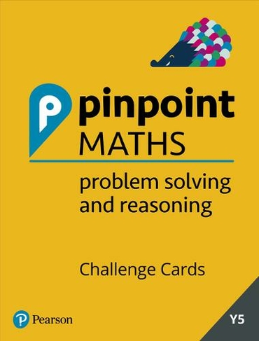 Pinpoint Maths Year 5 Problem Solving and Reasoning Challenge Cards: Y5 Problem Solving and Reasoning Pk (Pinpoint)