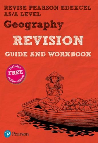 Pearson REVISE Edexcel AS/A Level Geography Revision Guide & Workbook inc online edition - 2025 and 2026 exams: (Pearson Revise)