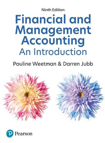 Financial and Management Accounting: An Introduction: (9th edition)