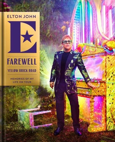Farewell Yellow Brick Road: Memories of My Life on Tour (Media tie-in)