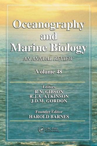 Oceanography and Marine Biology: An annual review. Volume 48 (Oceanography and Marine Biology - An Annual Review)