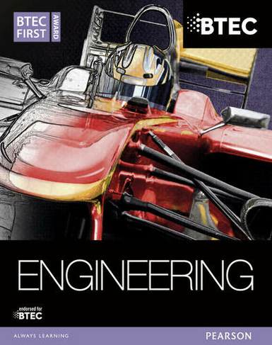 BTEC First Award Engineering Student Book: (BTEC First Sport)