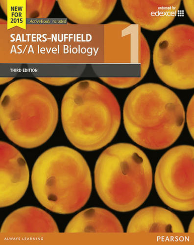 Salters-Nuffield AS/A level Biology Student Book 1 + ActiveBook: (Salters-Nuffield Advanced Biology(2015))