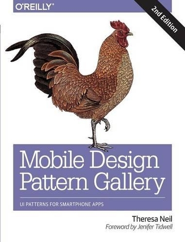 Mobile Design Pattern Gallery: Ui Patterns for Mobile Applications (2nd edition)