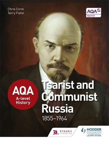 AQA A-level History: Tsarist and Communist Russia 1855-1964