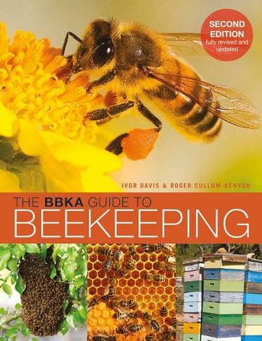 The BBKA Guide to Beekeeping, Second Edition: (2nd edition)