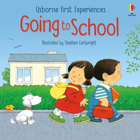 Going to School: (First Experiences)