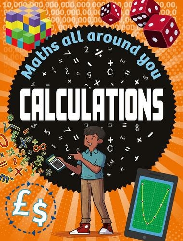 Maths All Around You: Calculations: (Maths All Around You Illustrated edition)