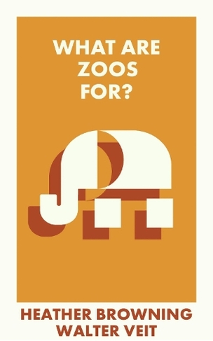 What Are Zoos For?: (What Is It For?)