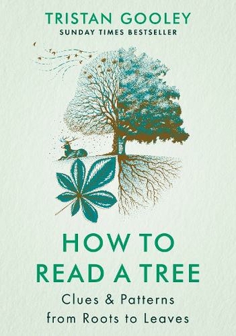 How to Read a Tree: The Sunday Times Bestseller