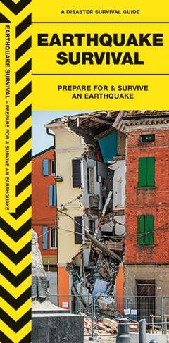 Earthquake Survival: Prepare For & Survive an Earthquake (Urban Survival)