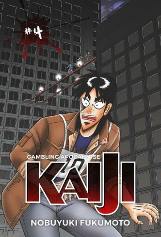 Gambling Apocalypse: KAIJI, Volume 4: (Kaiji)